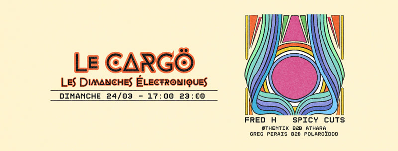Les Dimanches Électroniques x Le Cargö